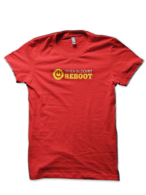 When In Doubt Reboot Red T-Shirt
