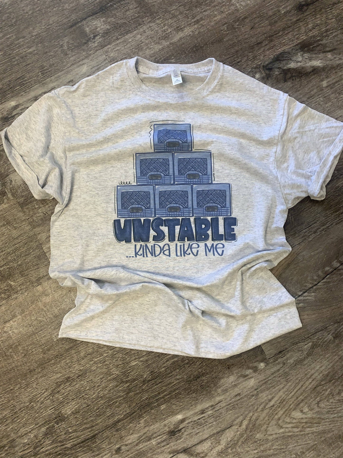 Unstable⦠Kinda Like Me On Ash Gray Tee