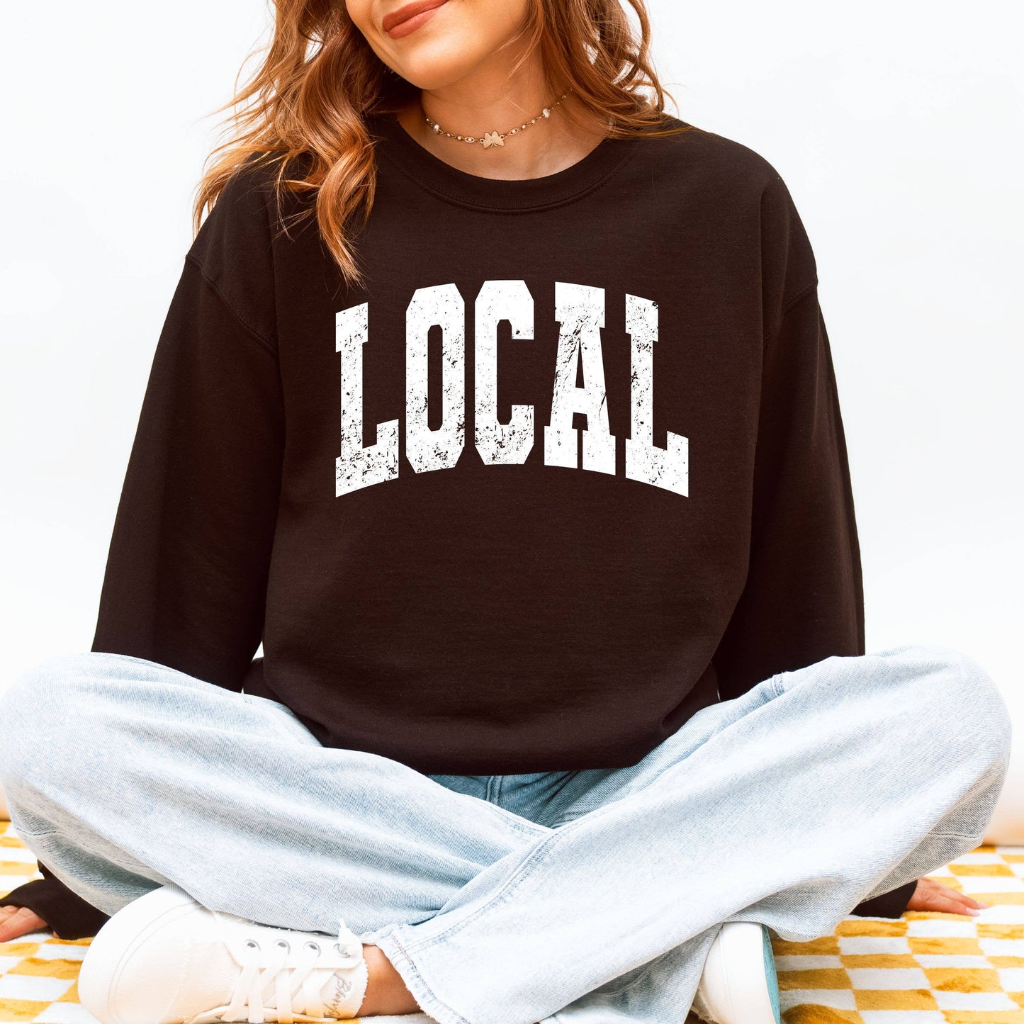 Local Sweatshirt, Funny Sweatshirt, Graphic Sweatshirt