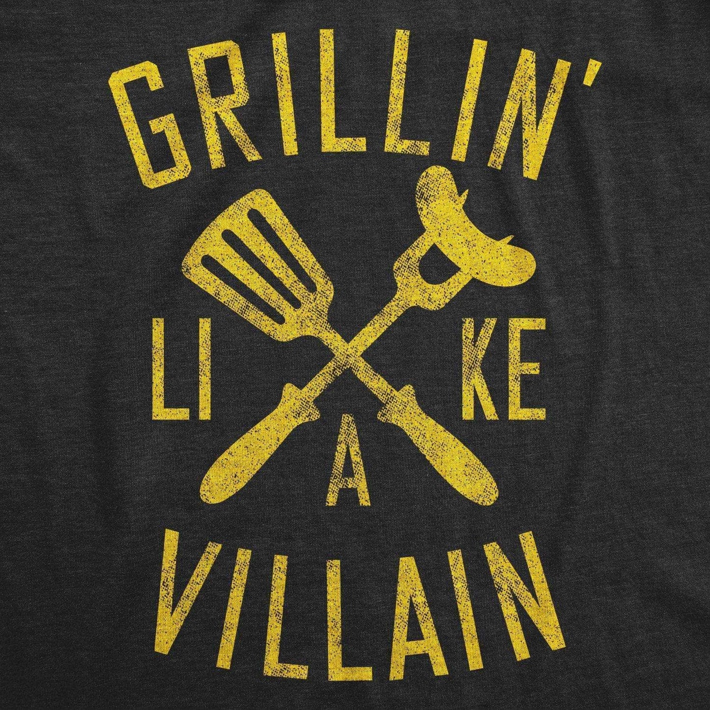 Grillin Like A Villain Men's Tshirt Father's Day Graphic Tee