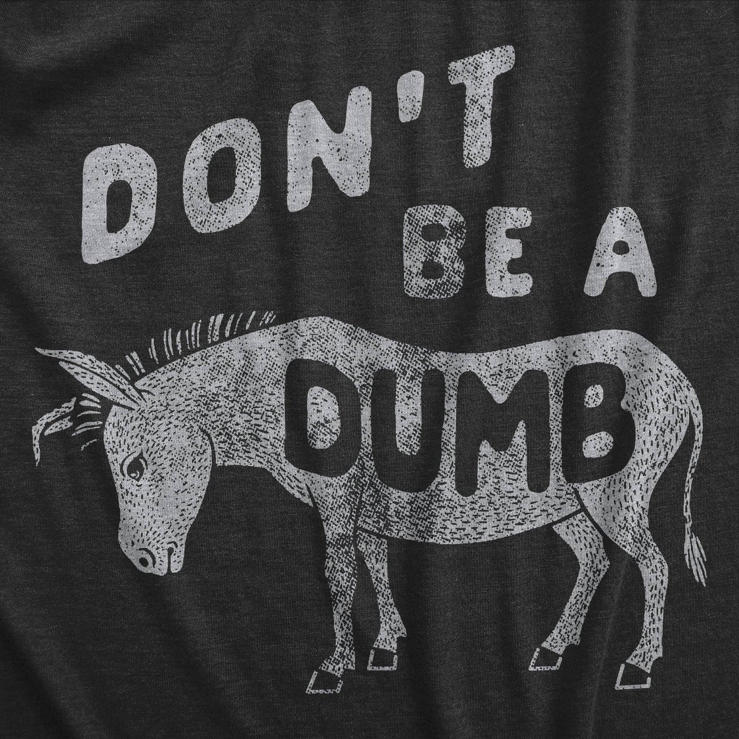 Dont Be A Dumb Ass Men's Tshirt Animal Graphic Tee Western T