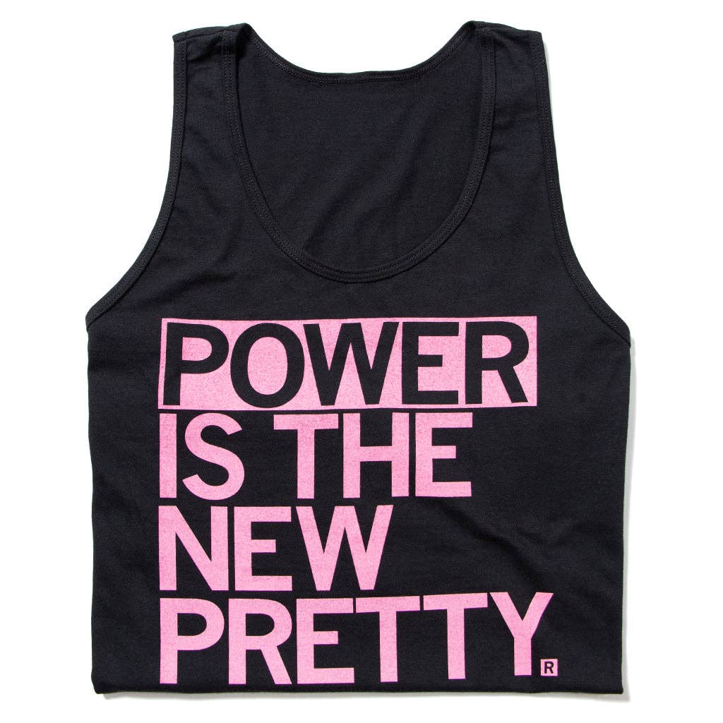 Power Is the New Pretty Tank Top