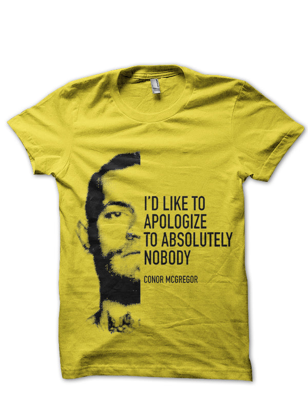 Apologize To Nobody T-Shirt