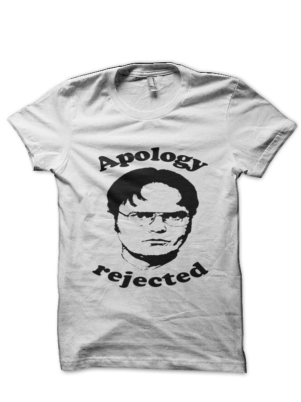 Apology Rejected White Half Sleeve T-Shirt