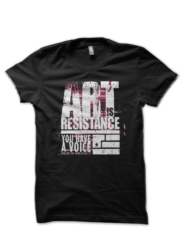 Art Is Resistance T-Shirt