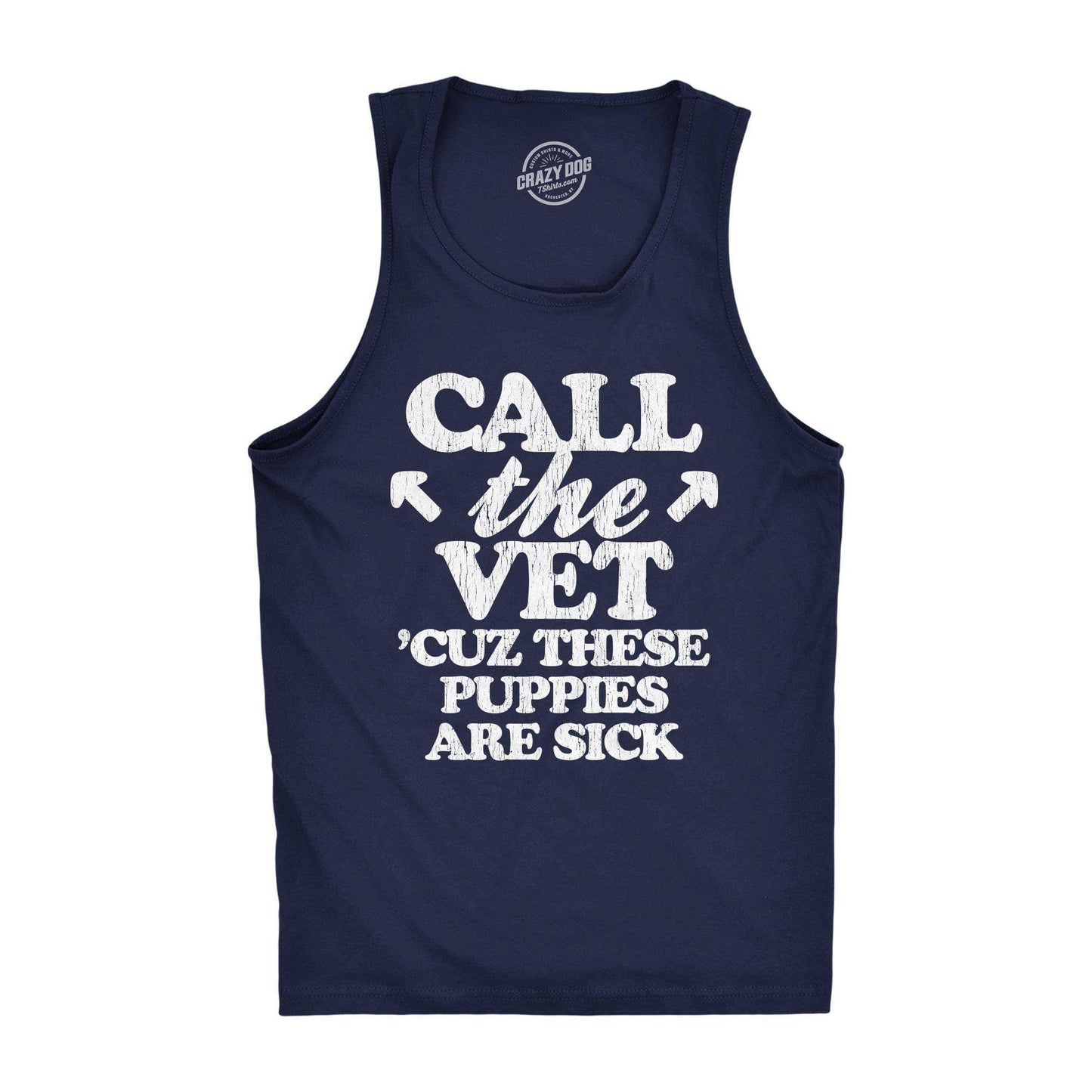 Call the Vet Cuz These Puppies Are Sick Mens Tank Top