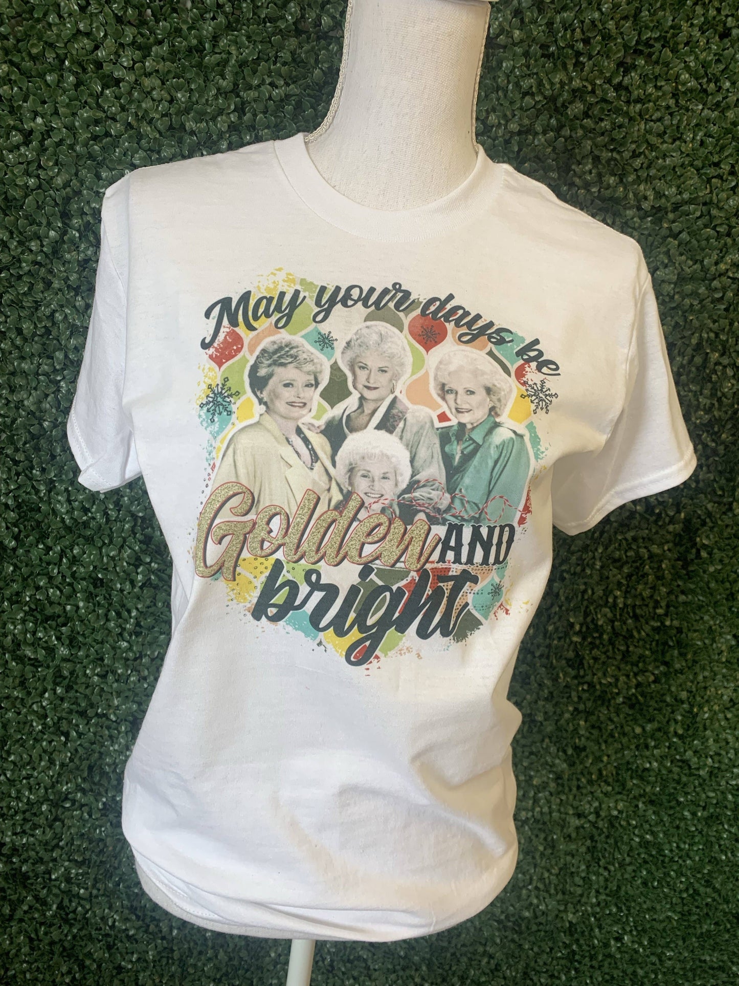 May Your Days Be Golden and Bright On White Tee
