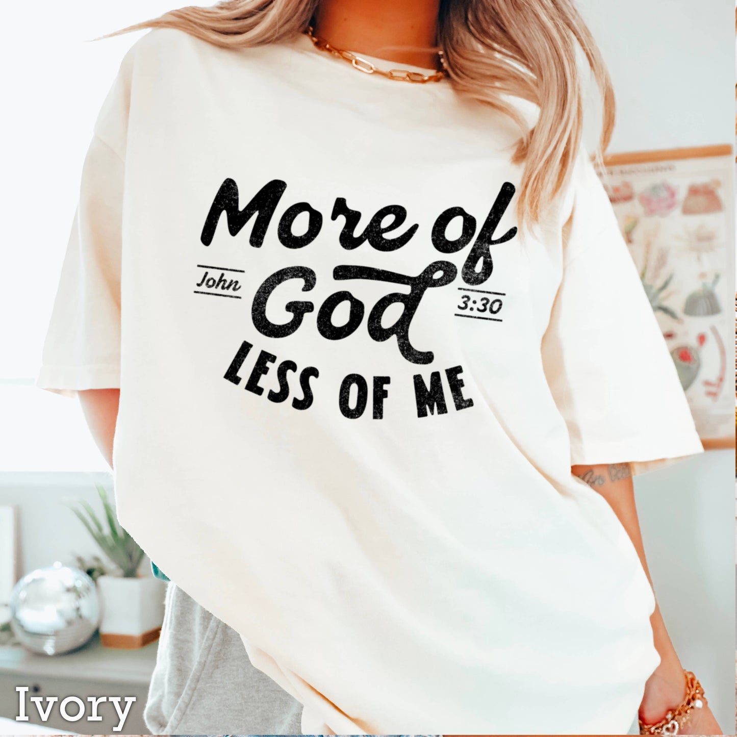 More of God Christian T-Shirt | Comfort Colors