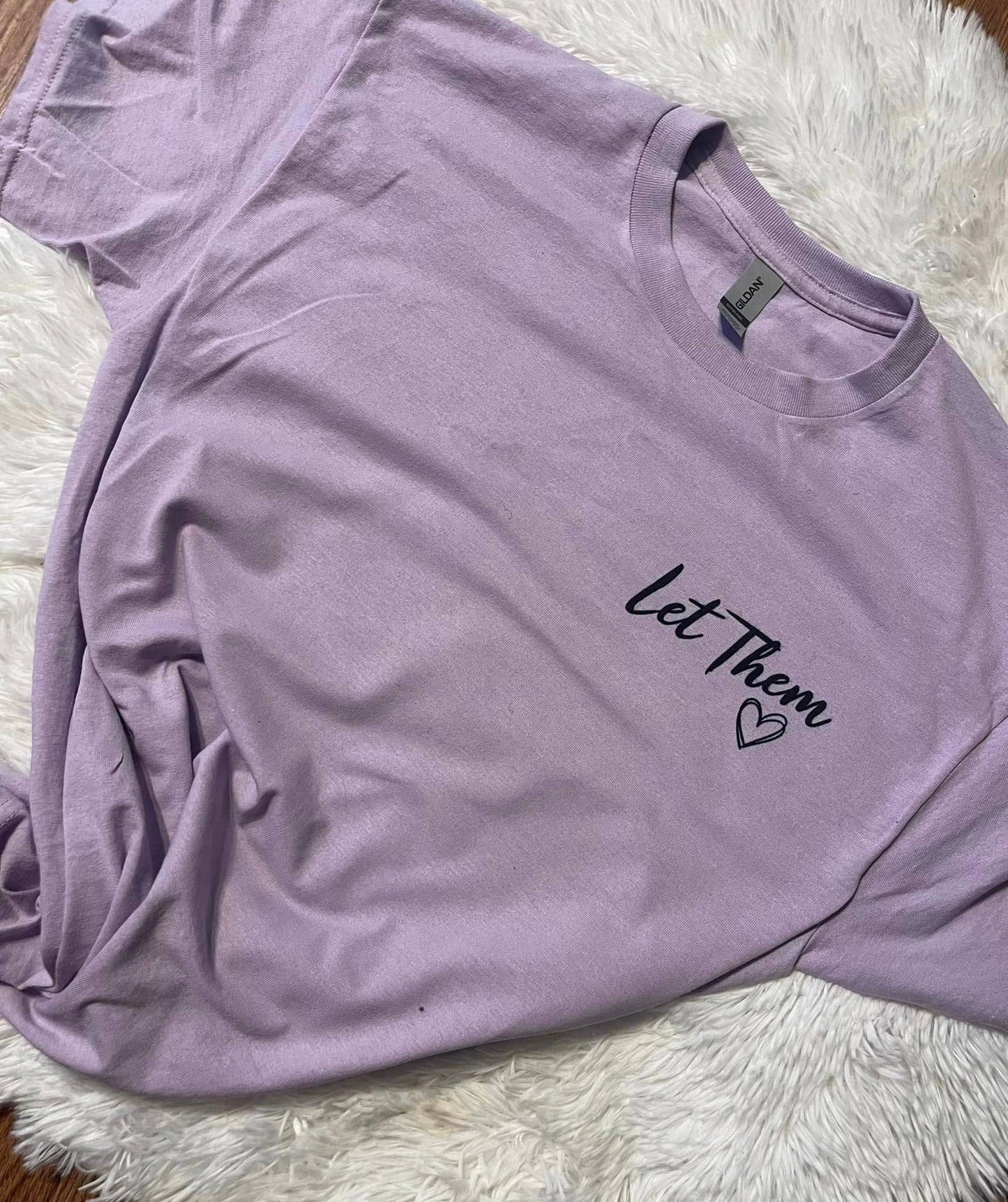 Let Them Tshirt