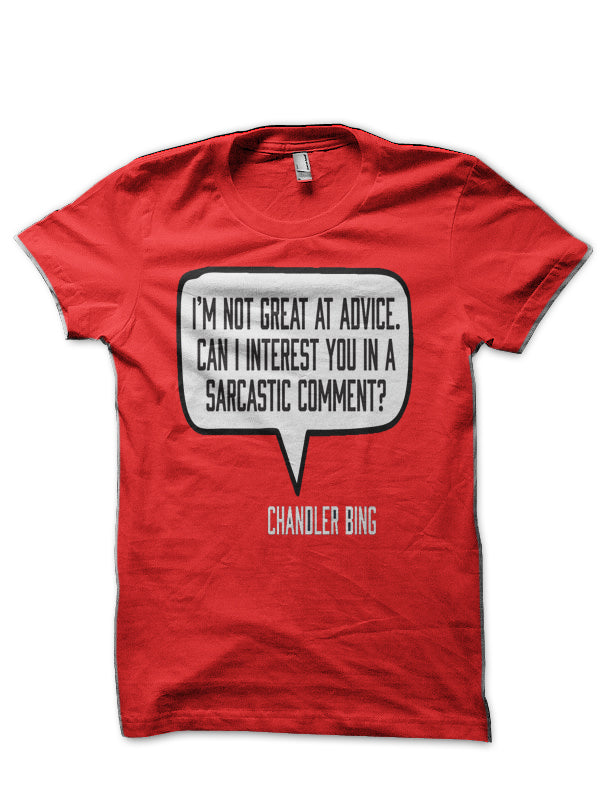 Friends Chandler Bing Quote T-Shirt