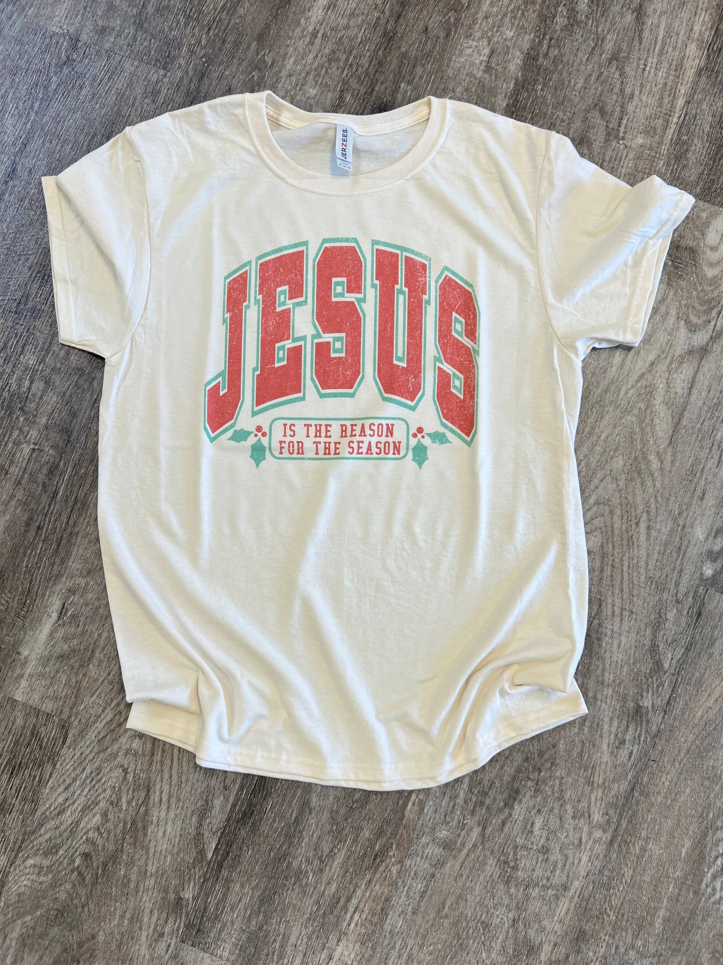 Jesus Is the Reason For the Season (with Holly) On Cream Tee