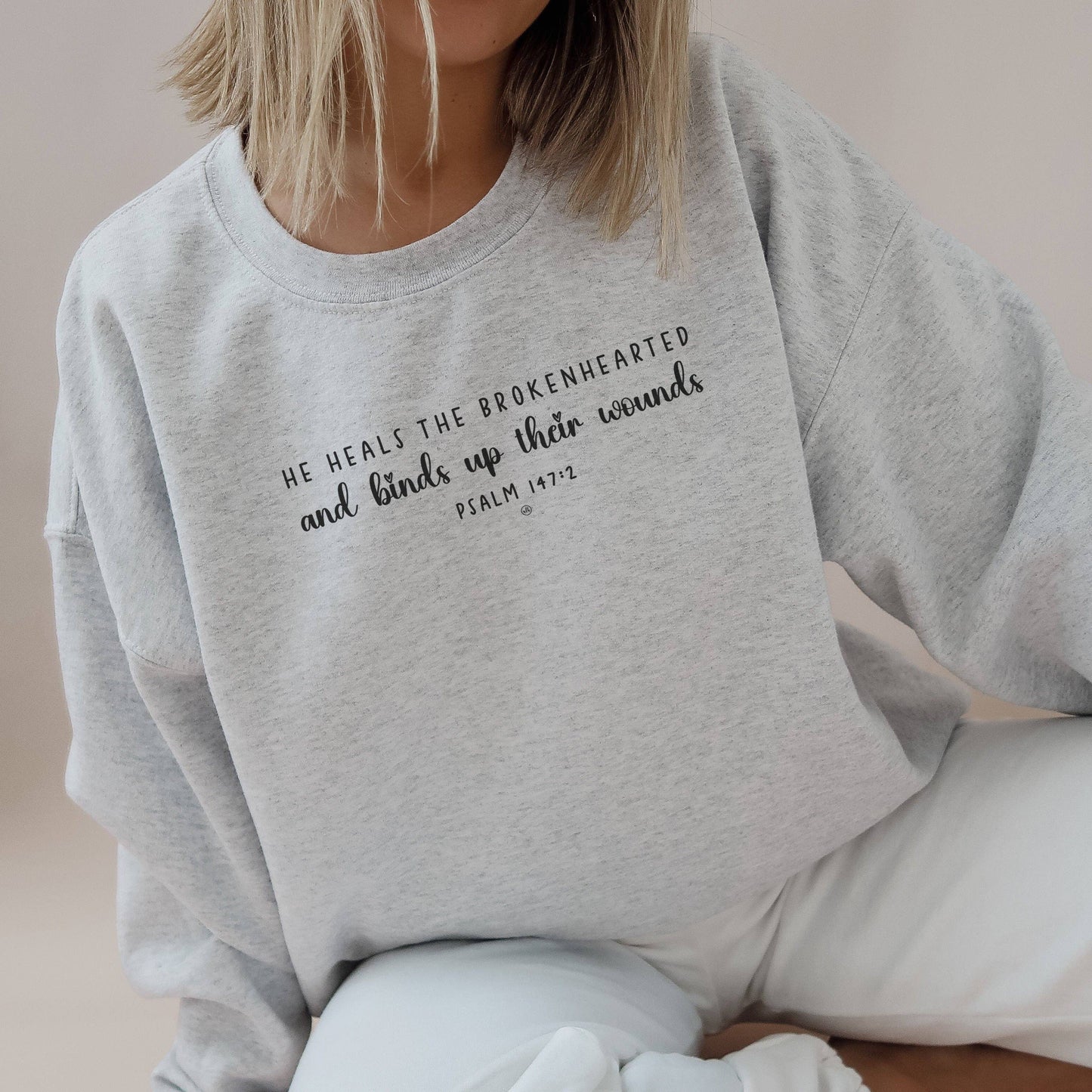 He Heals the Brokenhearted Christian Sweatshirt