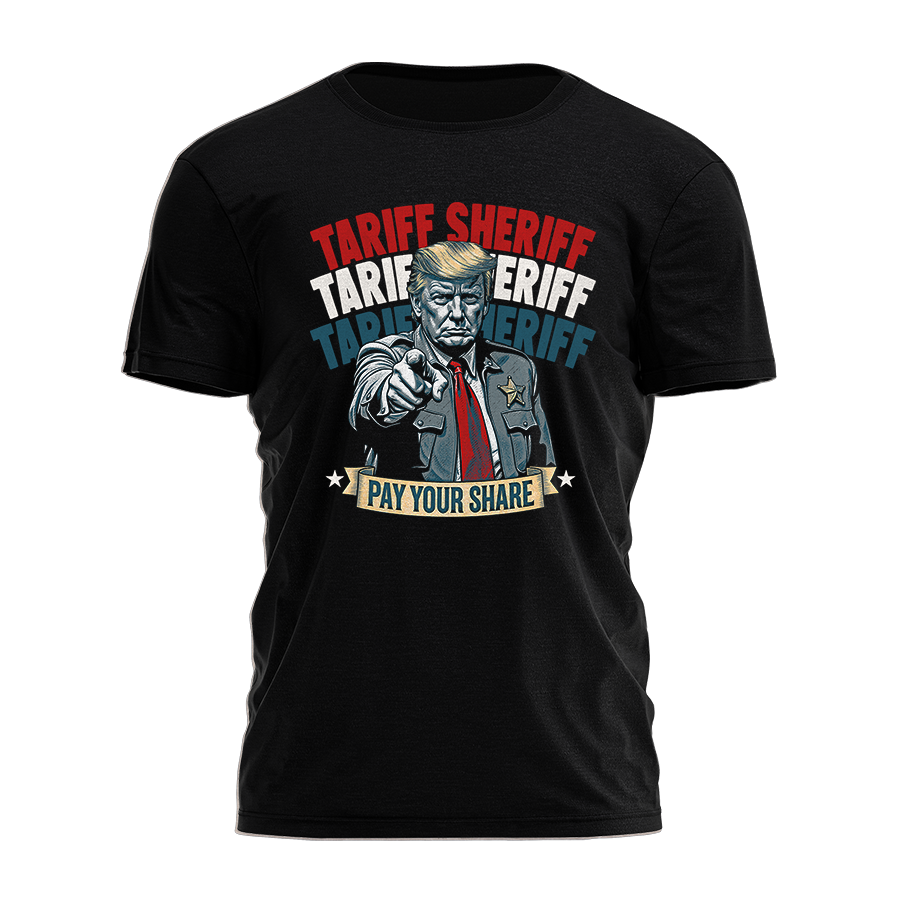 Tariff Sheriff Pay Your Share Tee - 3737