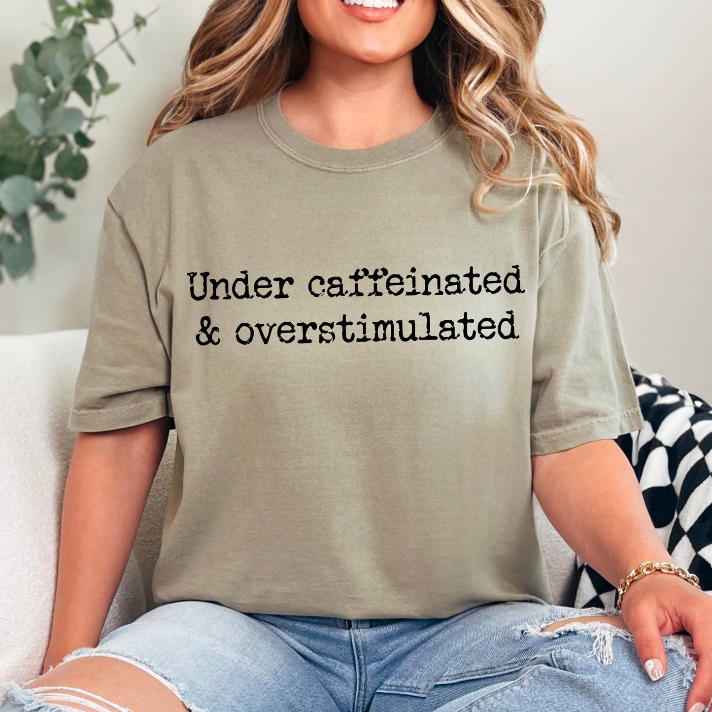 Under Caffeinated Overstimulated Graphic Tee | Comfort Color