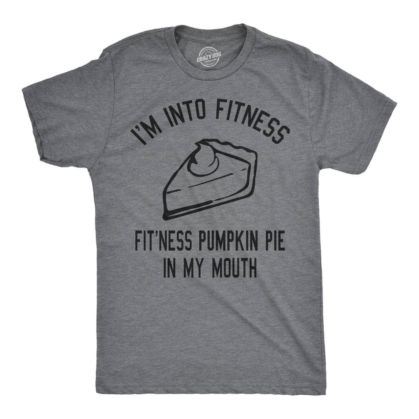 Fitness Pumpkin Pie in My Mouth Men's Tshirt Thanksgiving