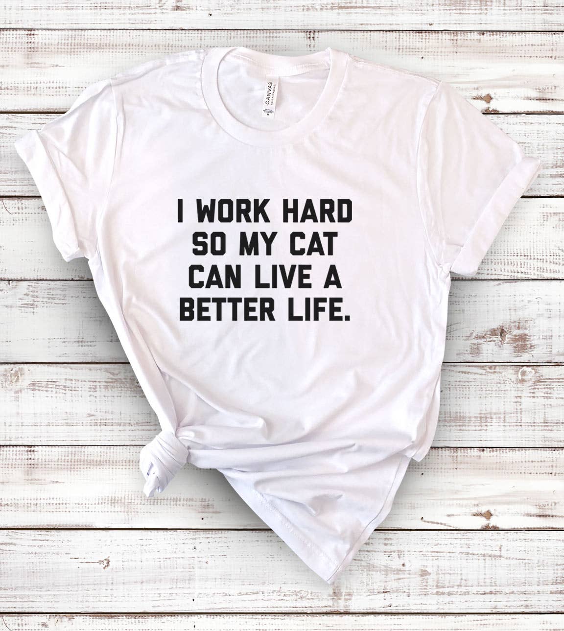I Work Hard So My Cat- Funny Cats Sassy Nerd T-Shirt