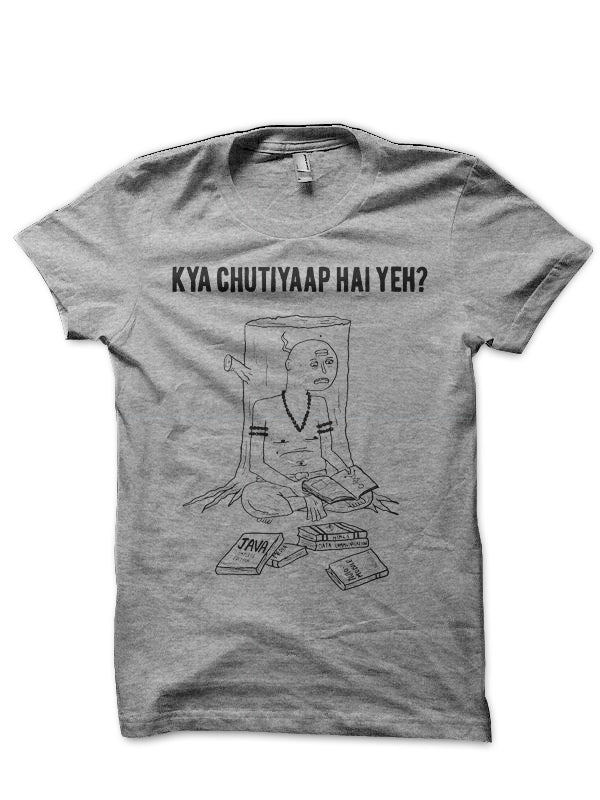 Kya Chutiyapa Hai Yeh Half Sleeve T-Shirt