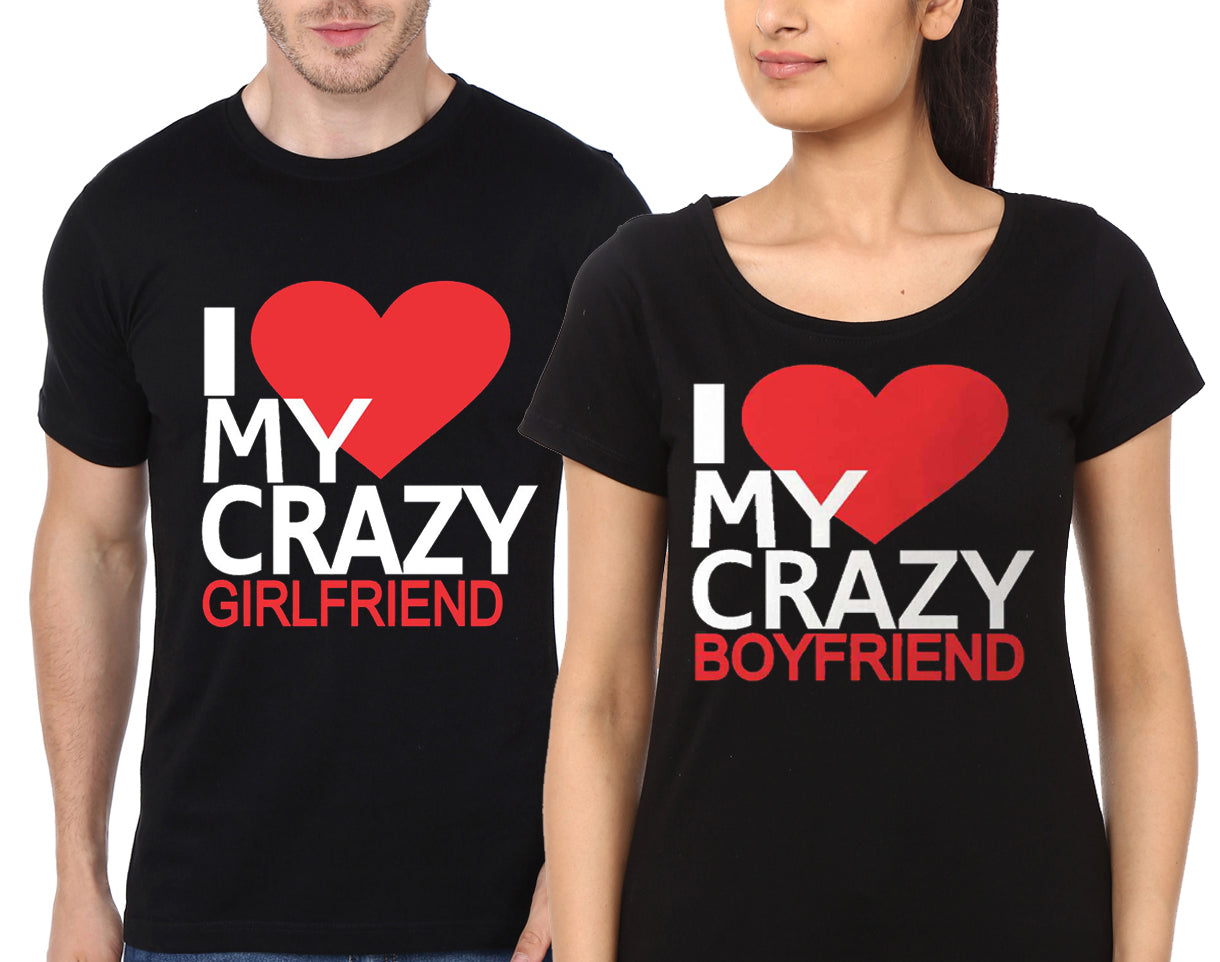 I love My Crazy Girlfriend/Boyfriend Couple Black T-Shirt