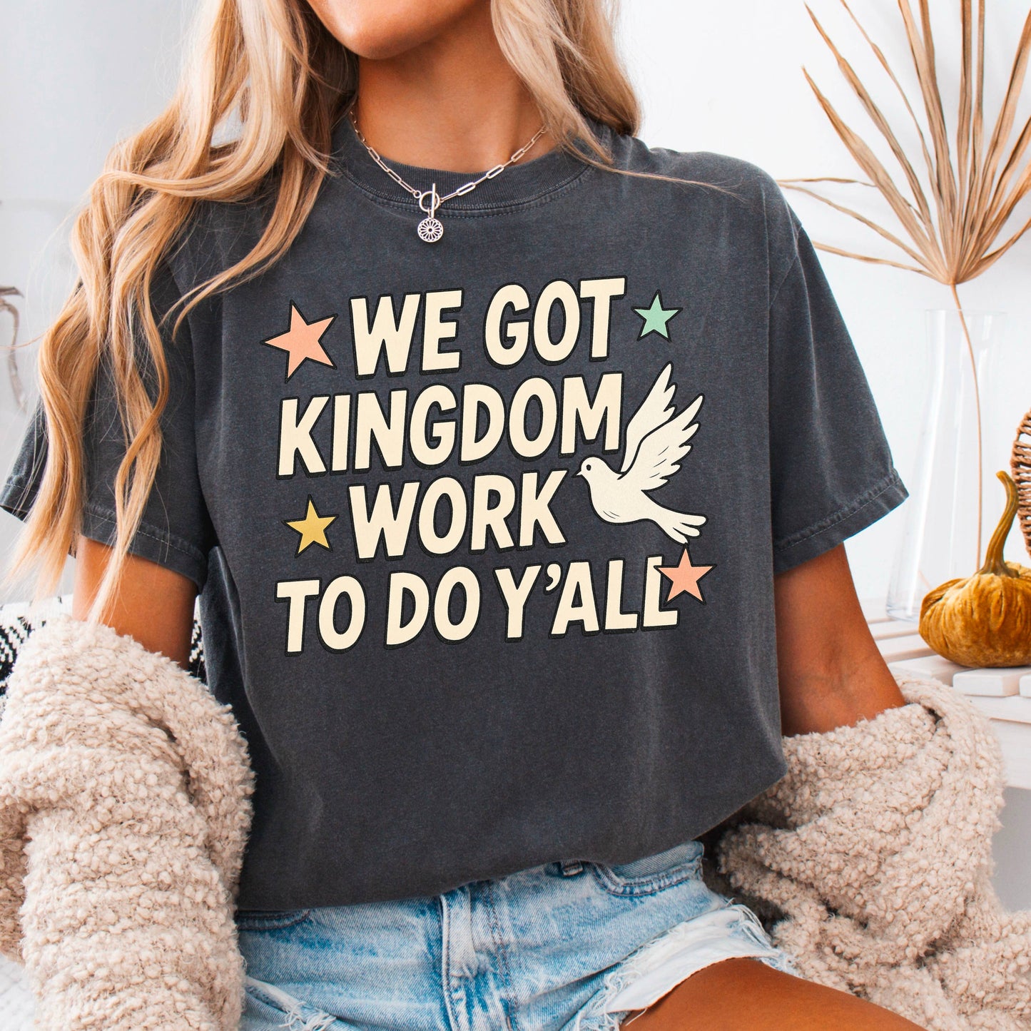 We Got Kingdom Work Christian Graphic Shirt | Comfort Color