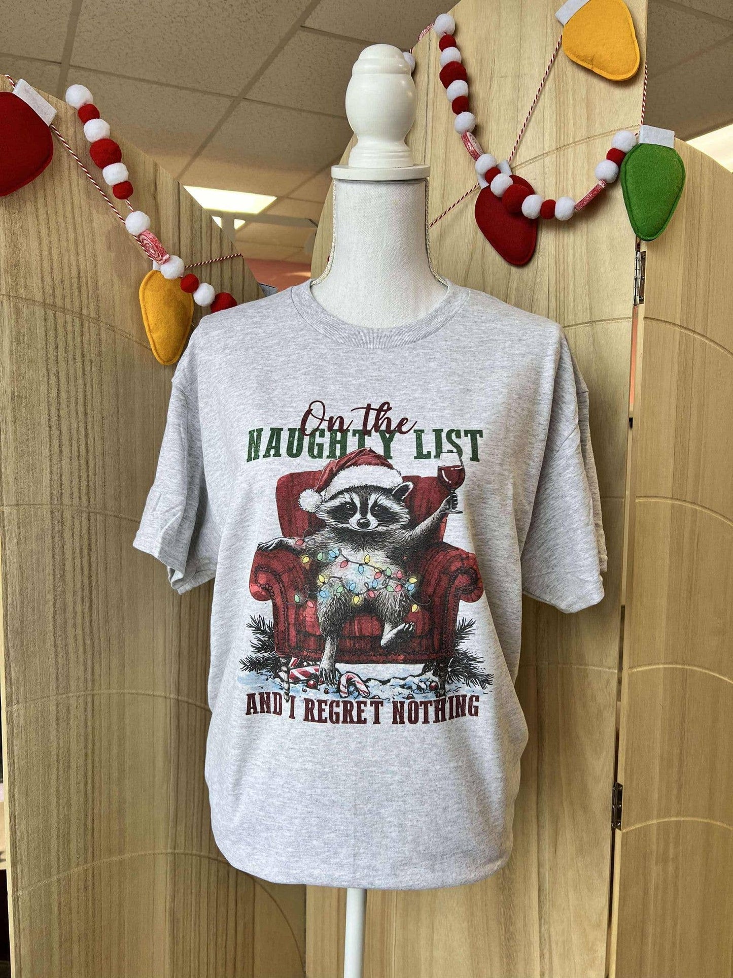 On the Naughty List and I Regret Nothing On Ash Gray Tee