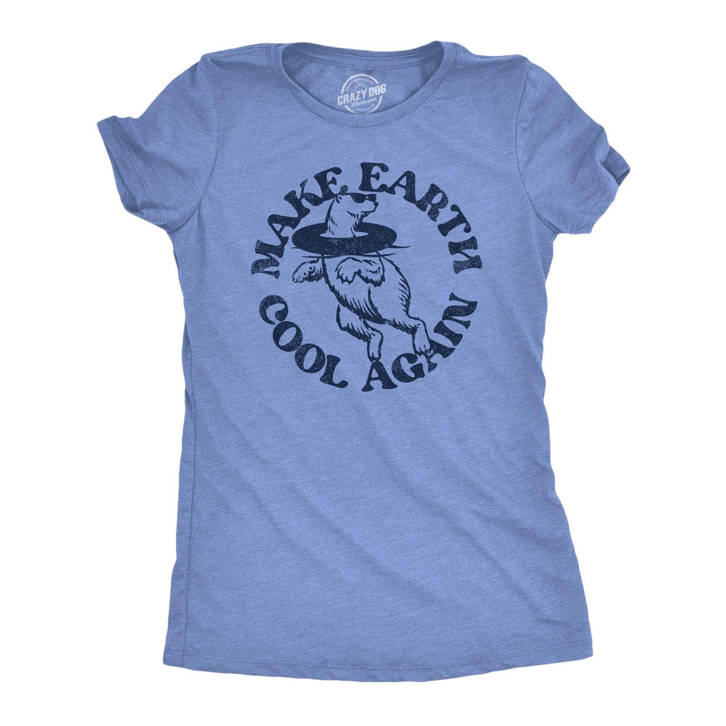Make Earth Cool Again Women's Tshirt Sarcastic Graphic Tee