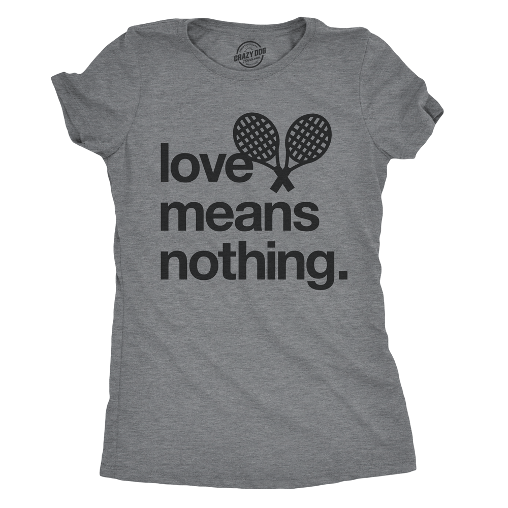 Love Means Nothing Women's Tshirt Graphic Tee Western Plus