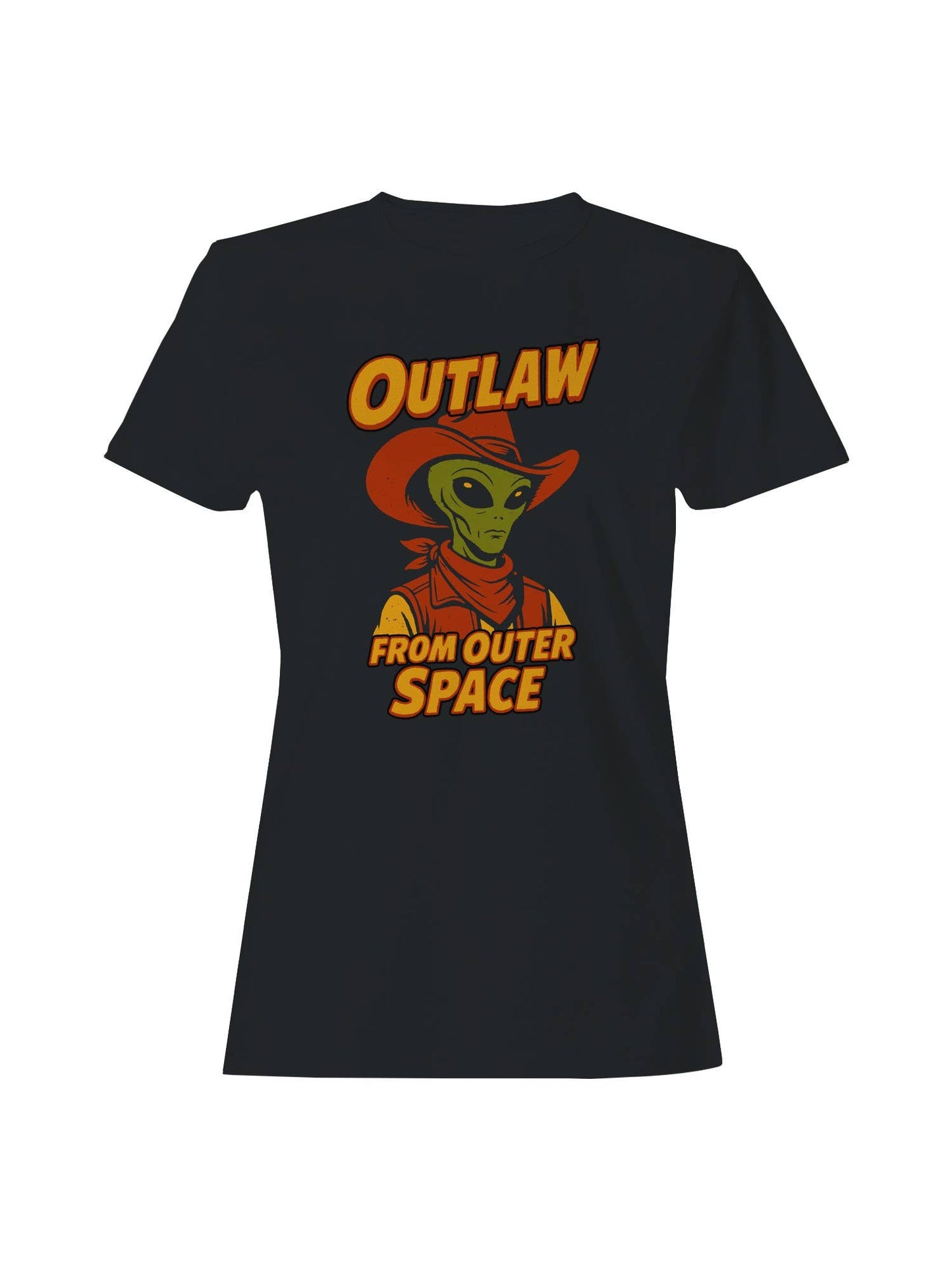 Alien Outlaw from Outer Space Women's T-Shirt