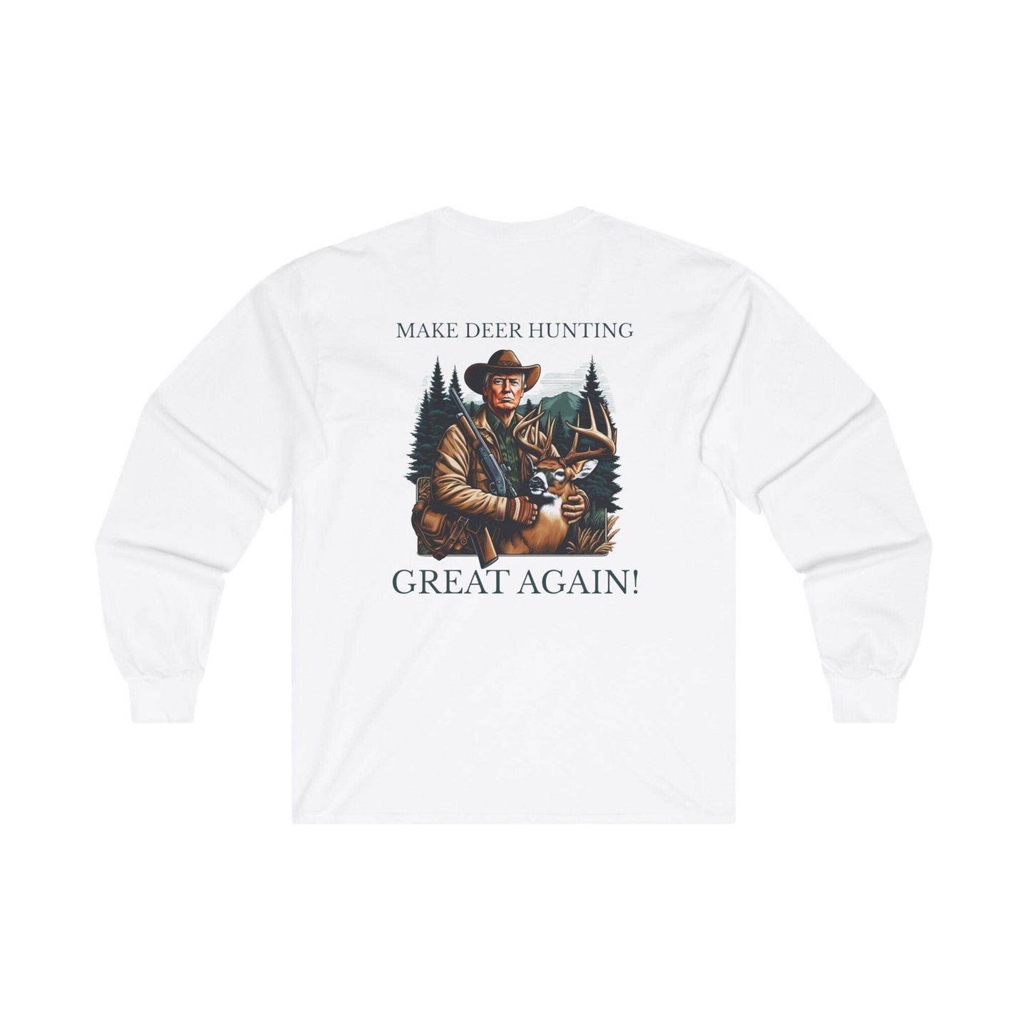 Trump Make Deer Hunting Great Again Long Sleeve T-Shirt