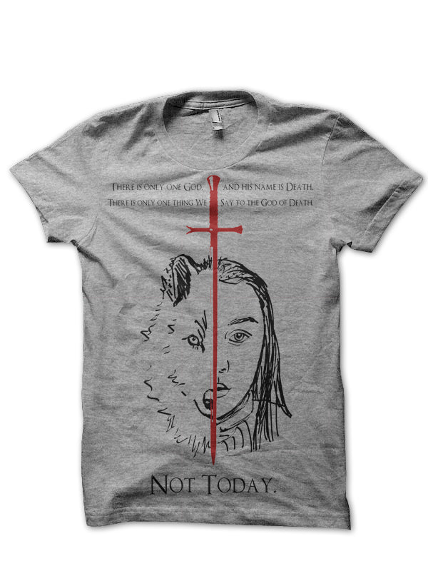 Not Today Arya Stark Tee