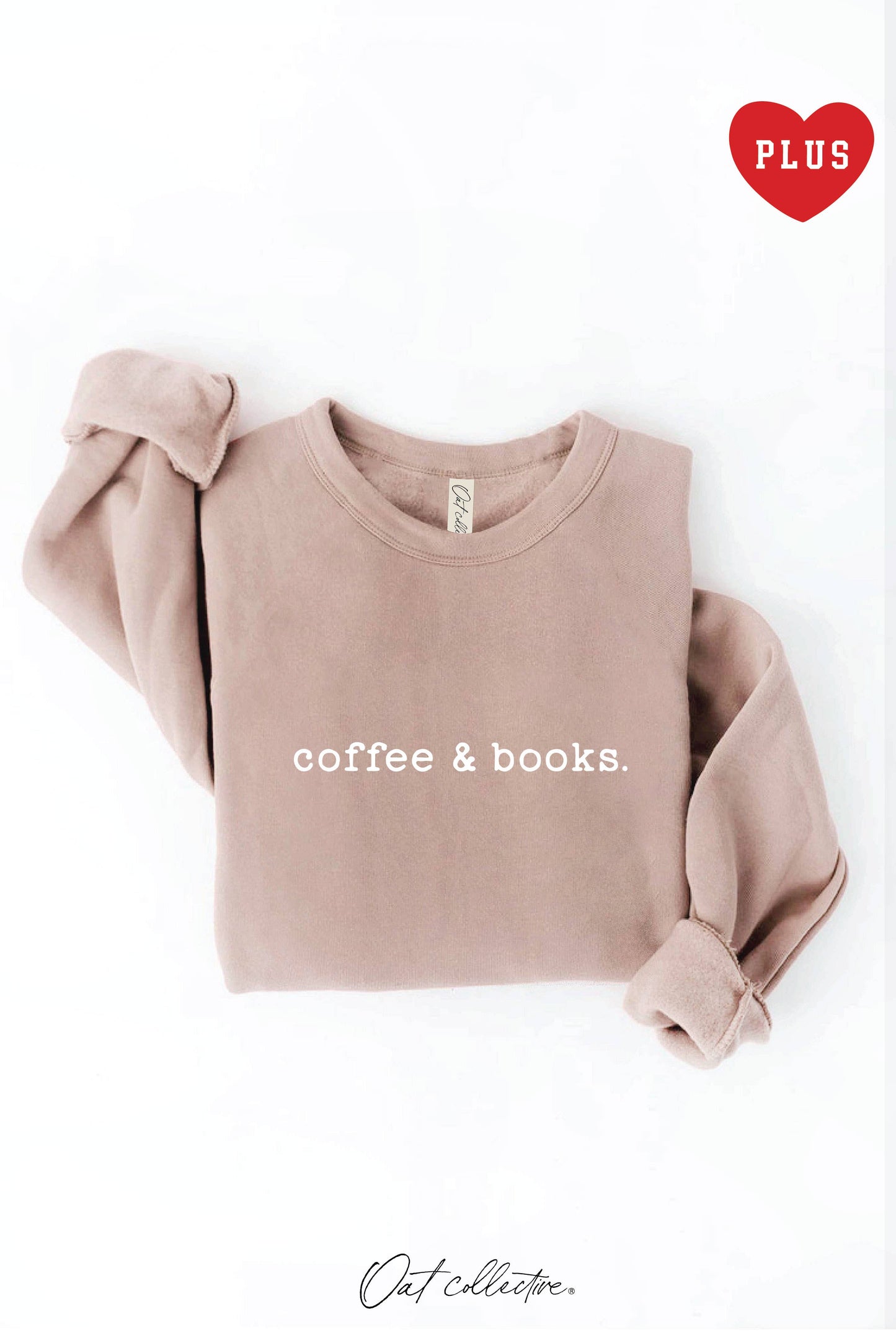 Coffee and Books Plus Graphic Sweatshirt