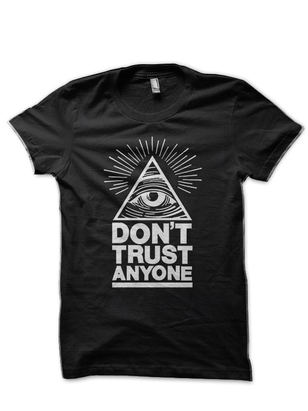 Don’t Trust Anyone Half Sleeve T-Shirt