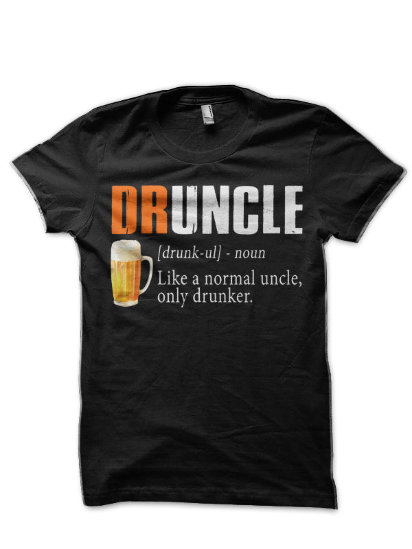 Definition Of Druncle Like A Normal Uncle Only Drunker T-Shirt