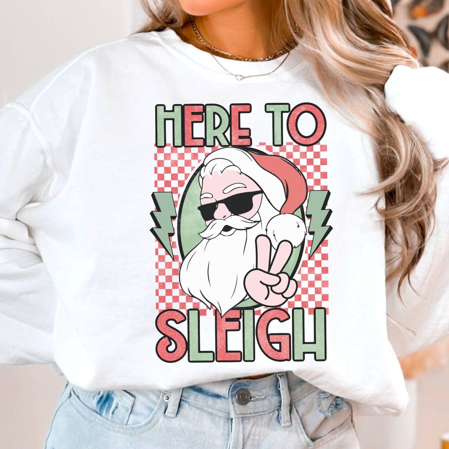 Here To Sleigh Christmas Crewneck Sweatshirt