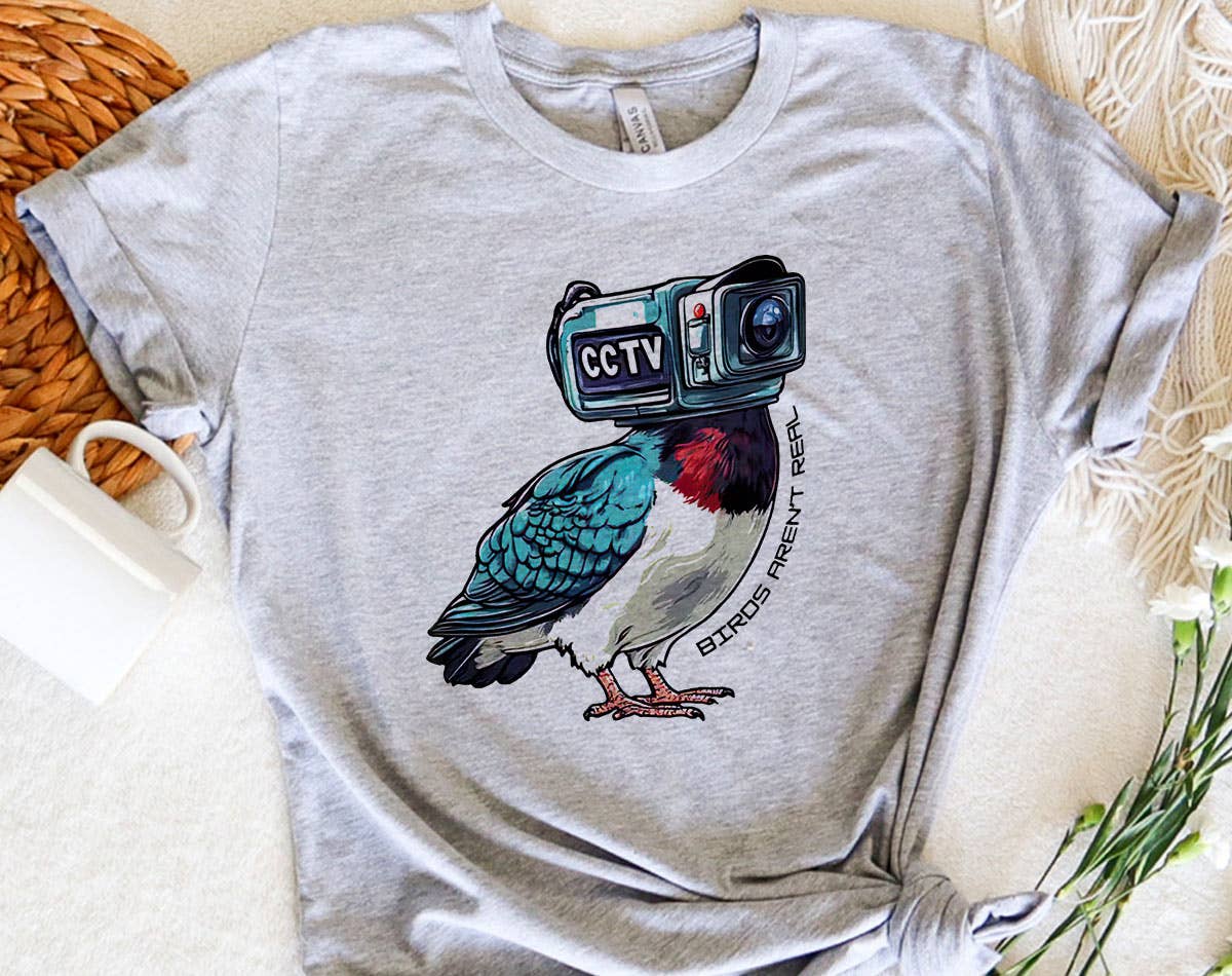 Birds Aren't Real - Funny Conspiracy Animal Shirt