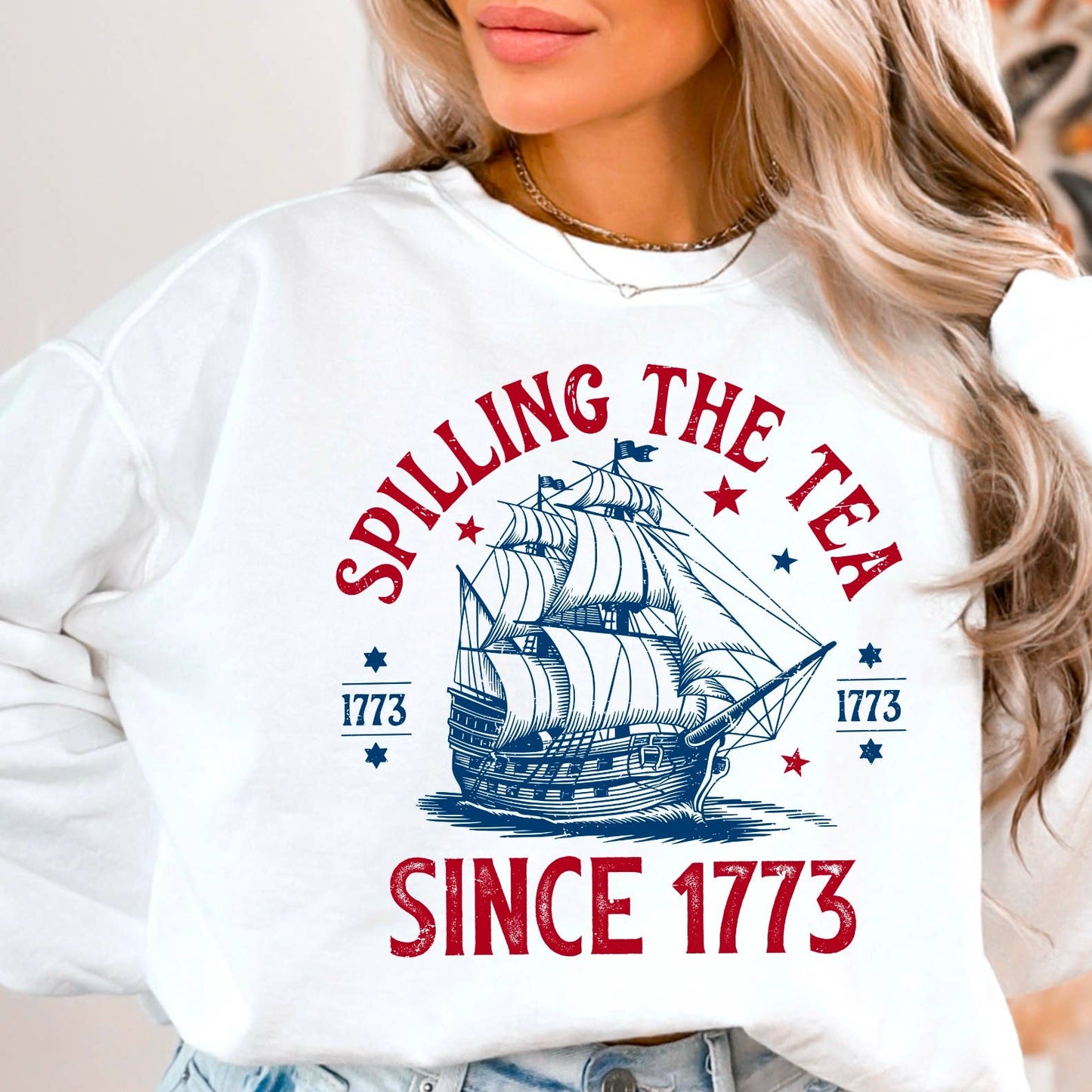 Spilling the Tea Since 1773 | July 4th Patriotic Sweatshirt