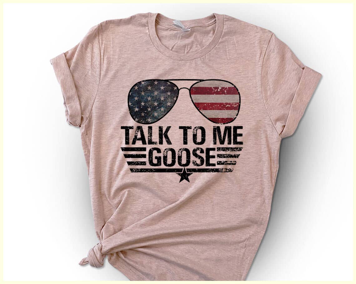 Talk To Me Goose - Fun Summer Movie T- Shirt