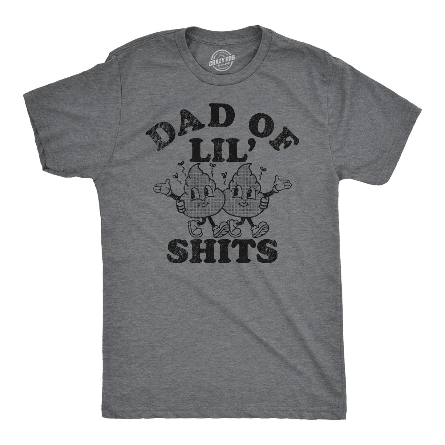 Dad of Lil Shits Men's T Shirt