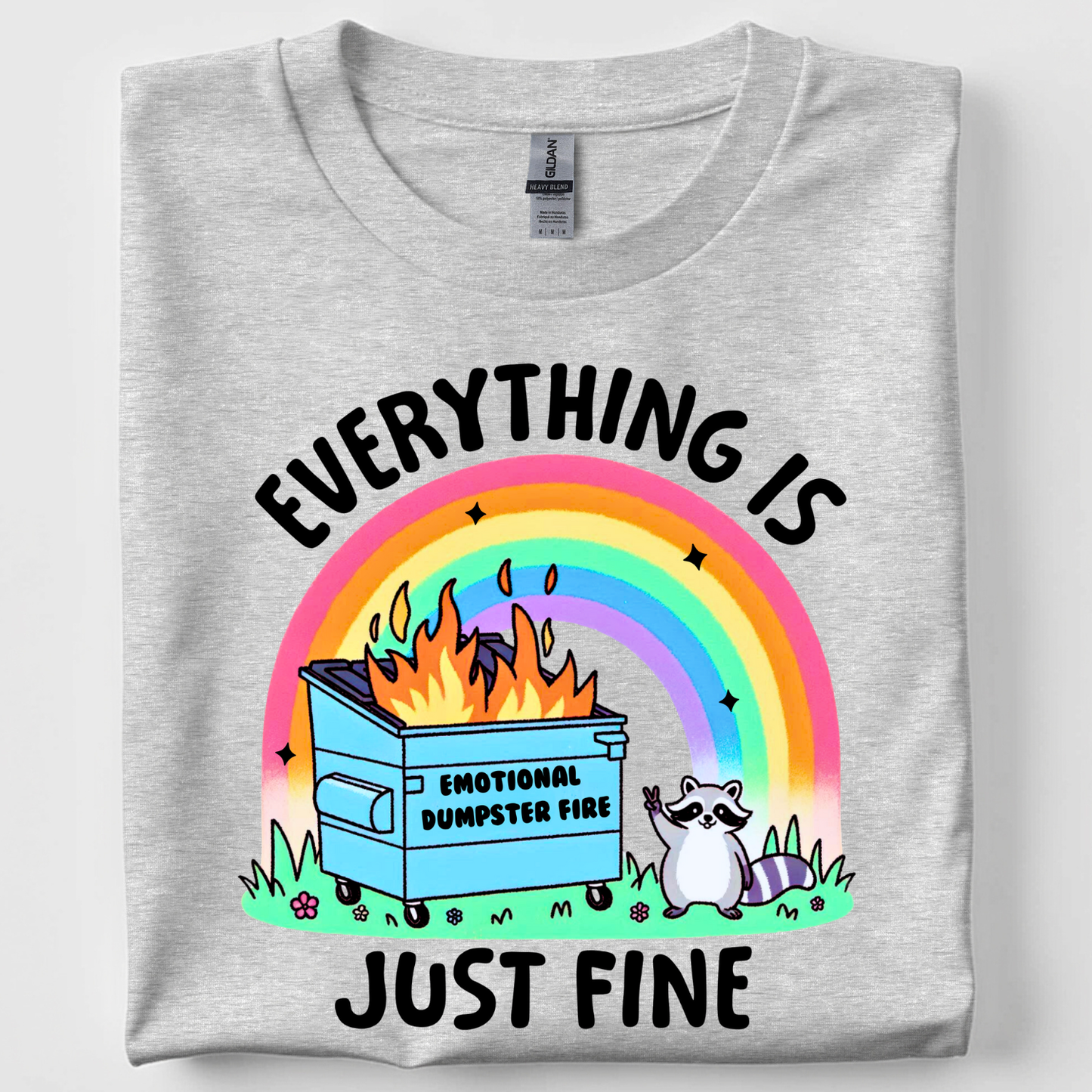 Everything Is Fine Dumpster Fire T-Shirt