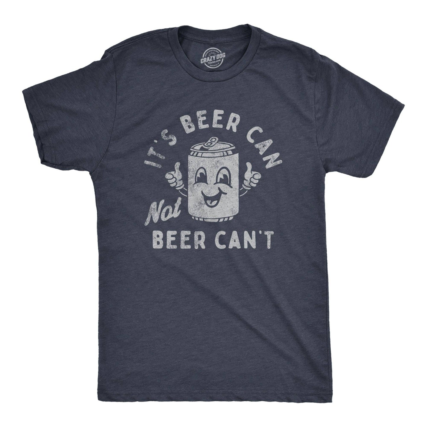 Its Beer Can Not Beer Cant Men's Tshirt Beer Graphic Tee