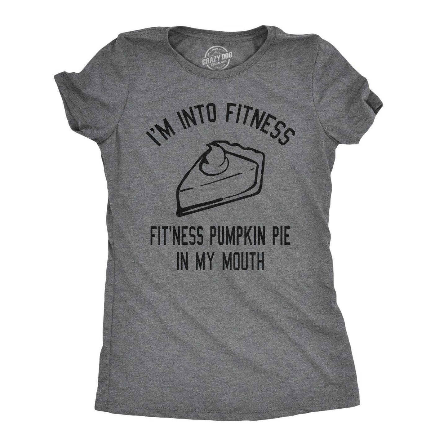 Fitness Pumpkin Pie in My Mouth Women's Tshirt Thanksgiving