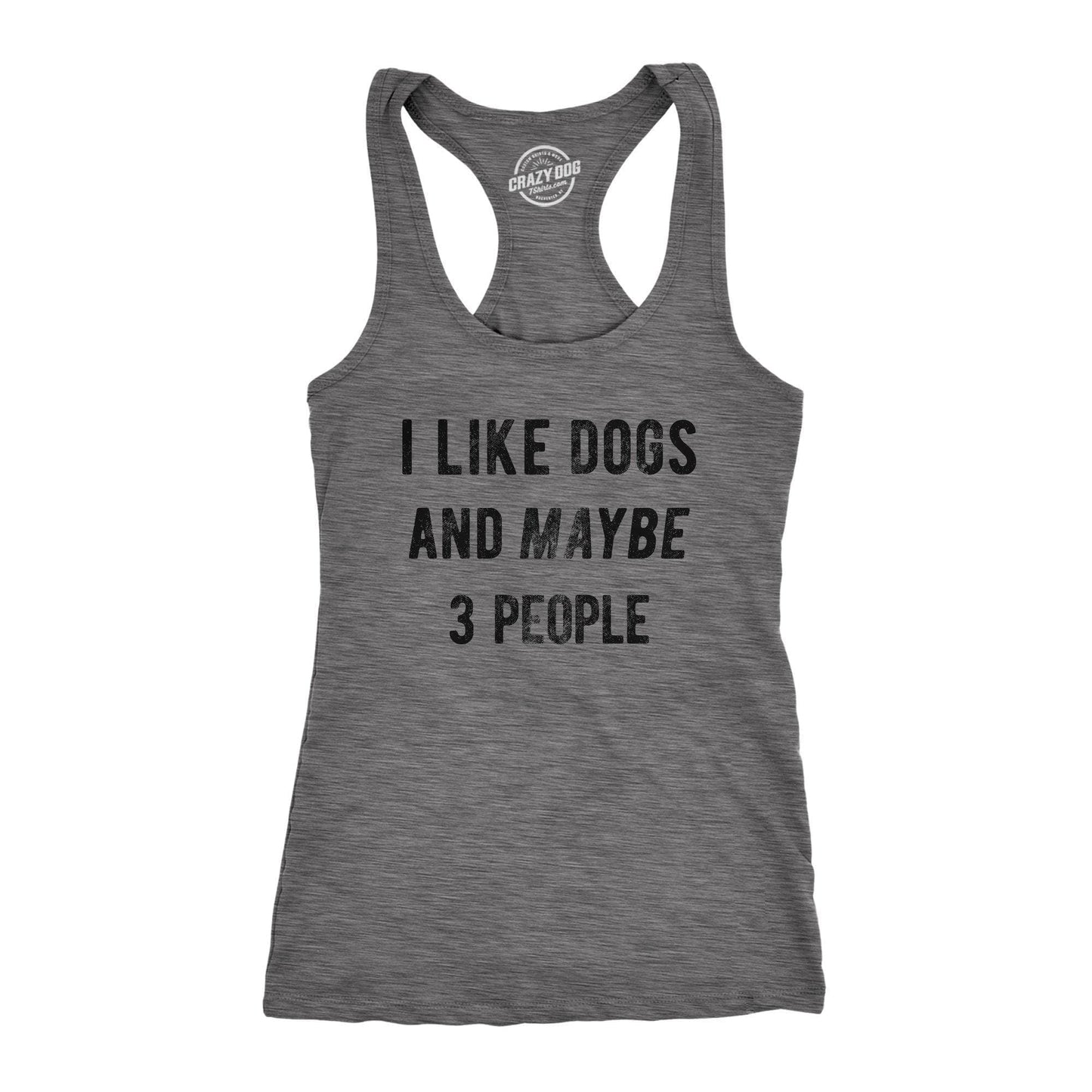 I Like Dogs and Maybe 3 People Women's Tank Top Dog Graphic