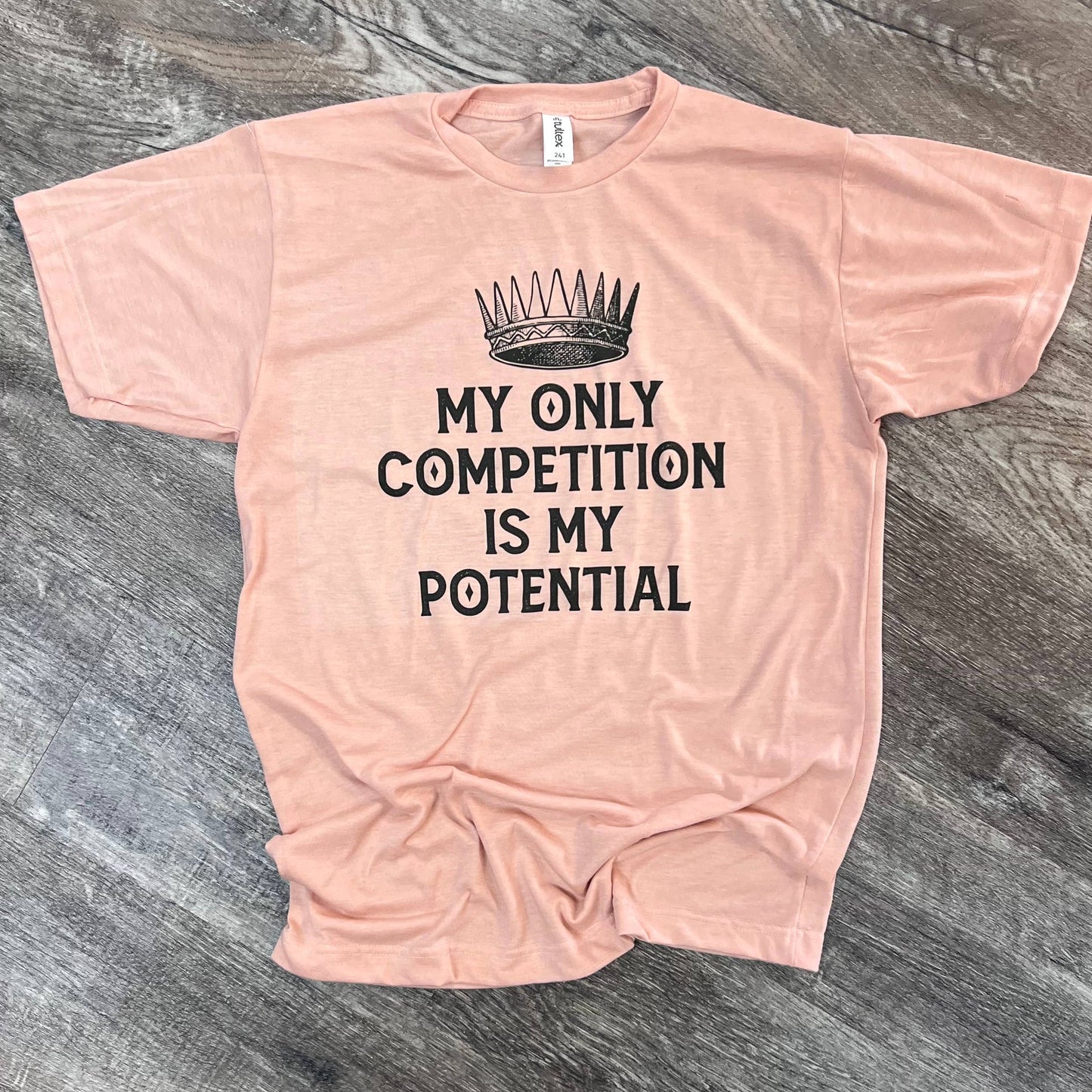 My Only Competition Is My Potential On Peach Tee