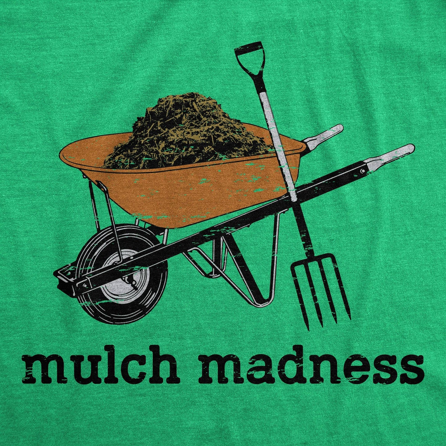 Mulch Madness Men's Tshirt Sarcastic Graphic Tee Western T