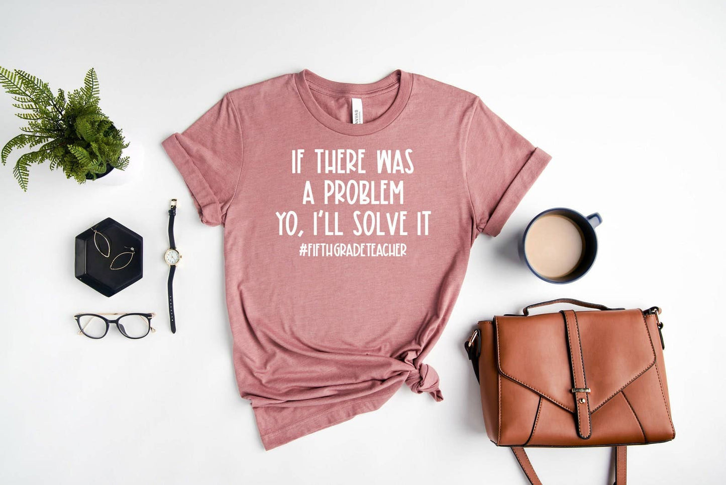 If There Was A Problem Yo I'll Solve It Fifth Grade T-Shirt