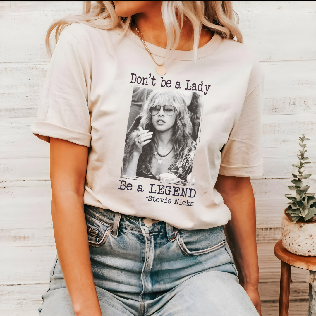 Don't Be A Lady, Be A Legend Empowering Graphic Tee