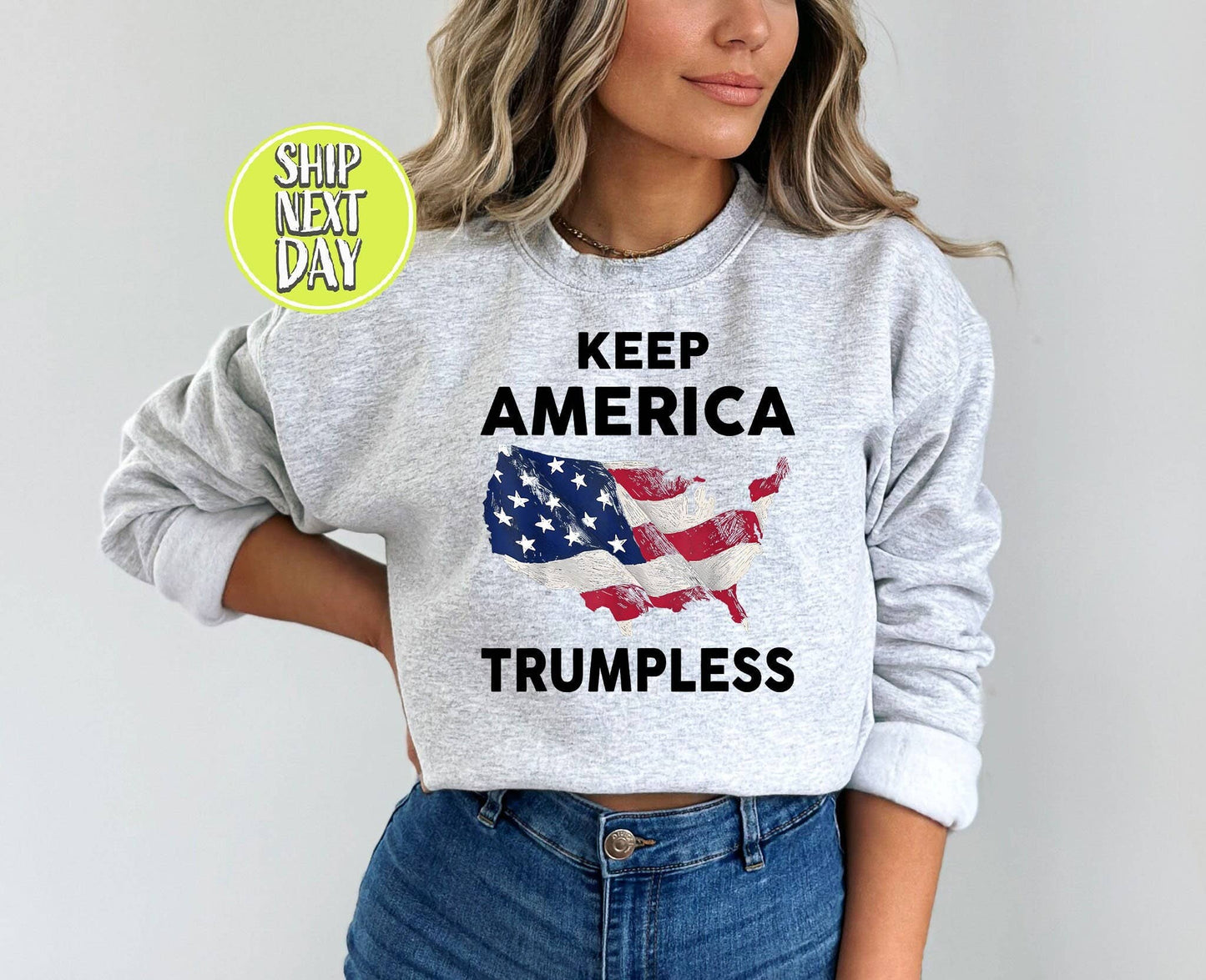 Keep America Trumpless Flag Sweatshirt - Republican Pride