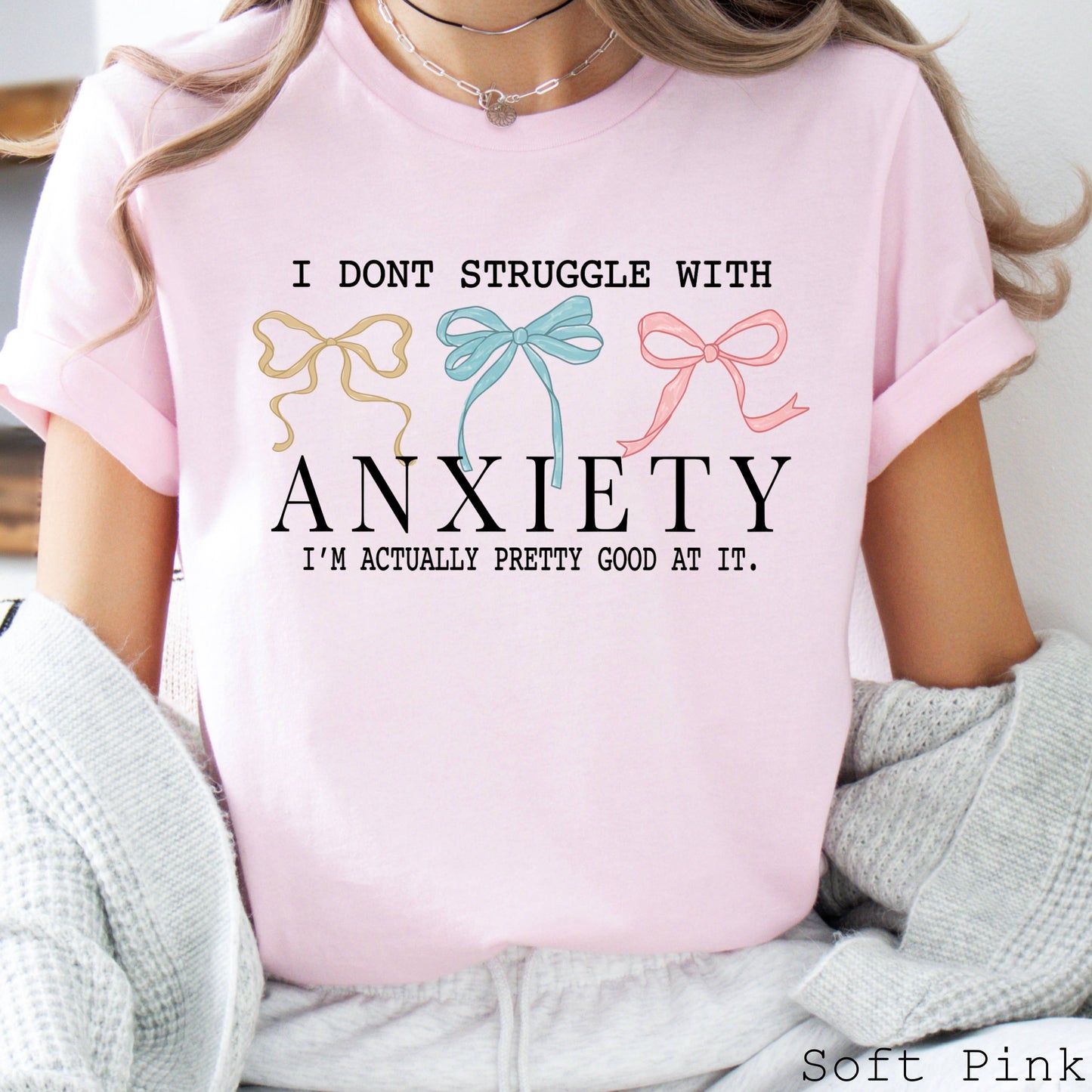 I Don’T Struggle with Anxiety Graphic Tee | Bella Canvas