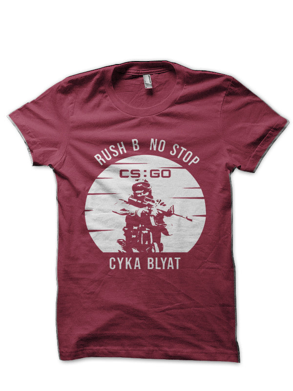 Rush B No Stop CSGO Cyka Blyat Maroon T-Shirt