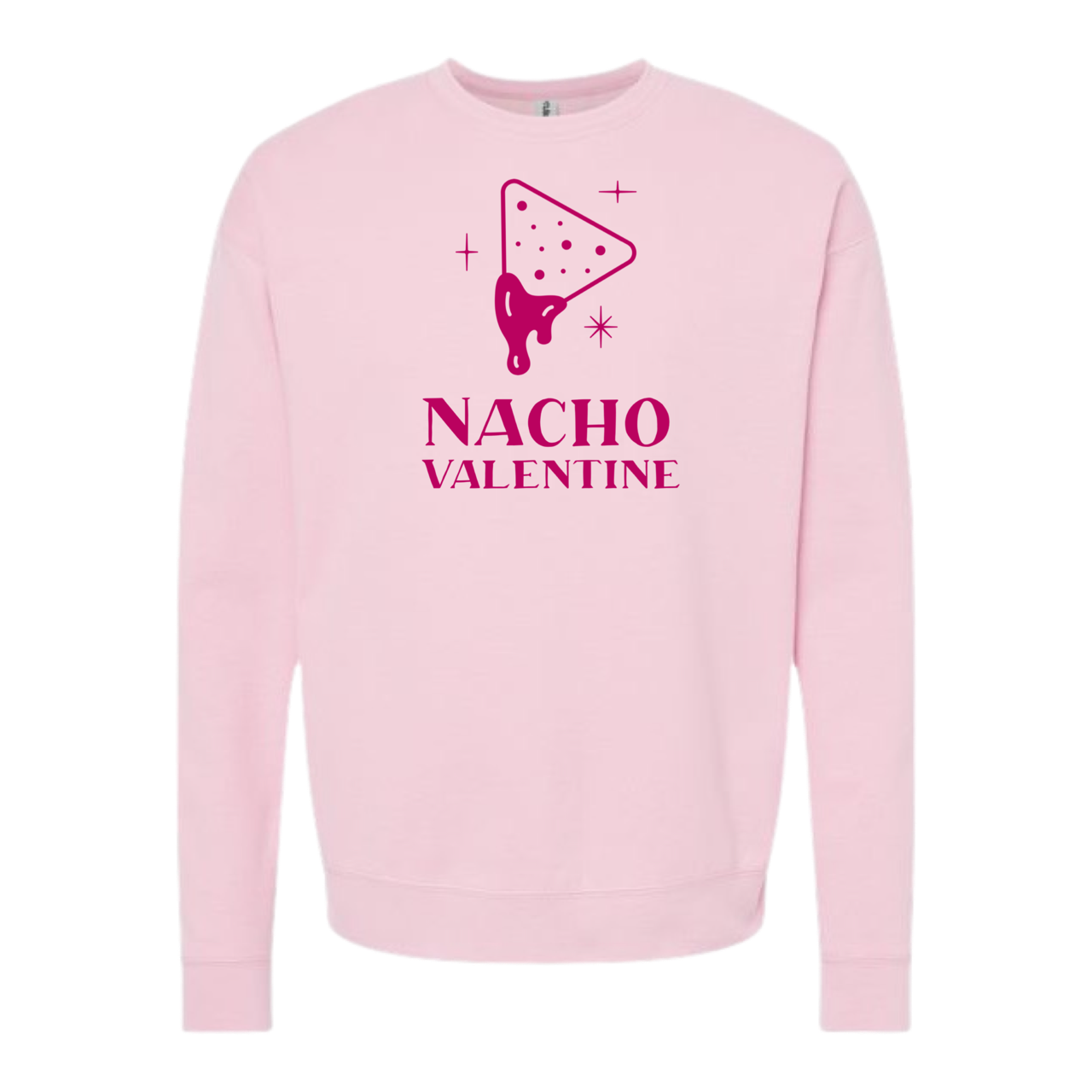 Nacho Valentine Crewneck Valentines Sweatshirt