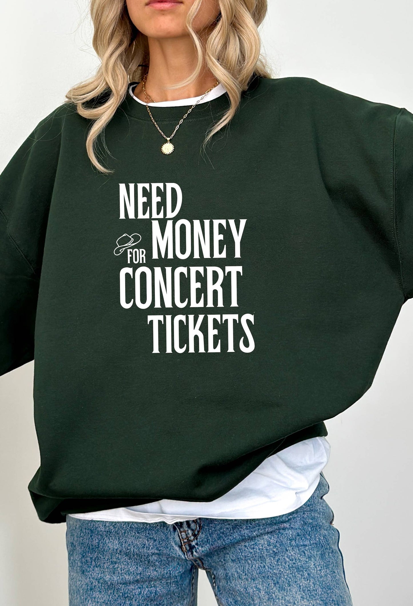Need Money For Concert Tickets Graphic Sweater